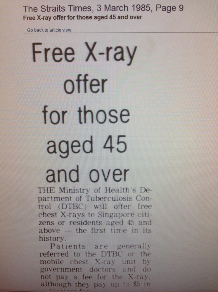 In 1985, free chest X-rays offered for all persons above 44 years of age, without the need to see a doctor.